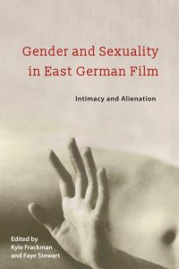 Cover image for Gender and Sexuality in East German Film